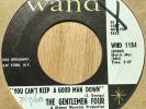NORTHERN SOUL 45 THE GENTLEMEN FOUR You Cant 